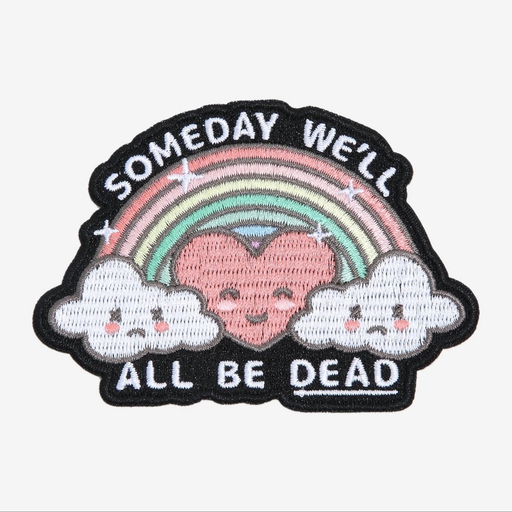 Someday We'll All Be Dead Patch